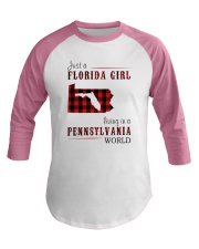 JUST A FLORIDA GIRL IN A PENNSYLVANIA WORLD Baseball Tee thumbnail