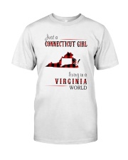JUST A CONNECTICUT GIRL IN A VIRGINIA WORLD Classic T-Shirt thumbnail