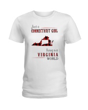 JUST A CONNECTICUT GIRL IN A VIRGINIA WORLD Ladies T-Shirt thumbnail