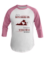JUST A SOUTH CAROLINA GIRL IN A VIRGINIA WORLD Baseball Tee thumbnail