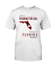 JUST A WASHINGTON GIRL IN A FLORIDA WORLD Classic T-Shirt thumbnail