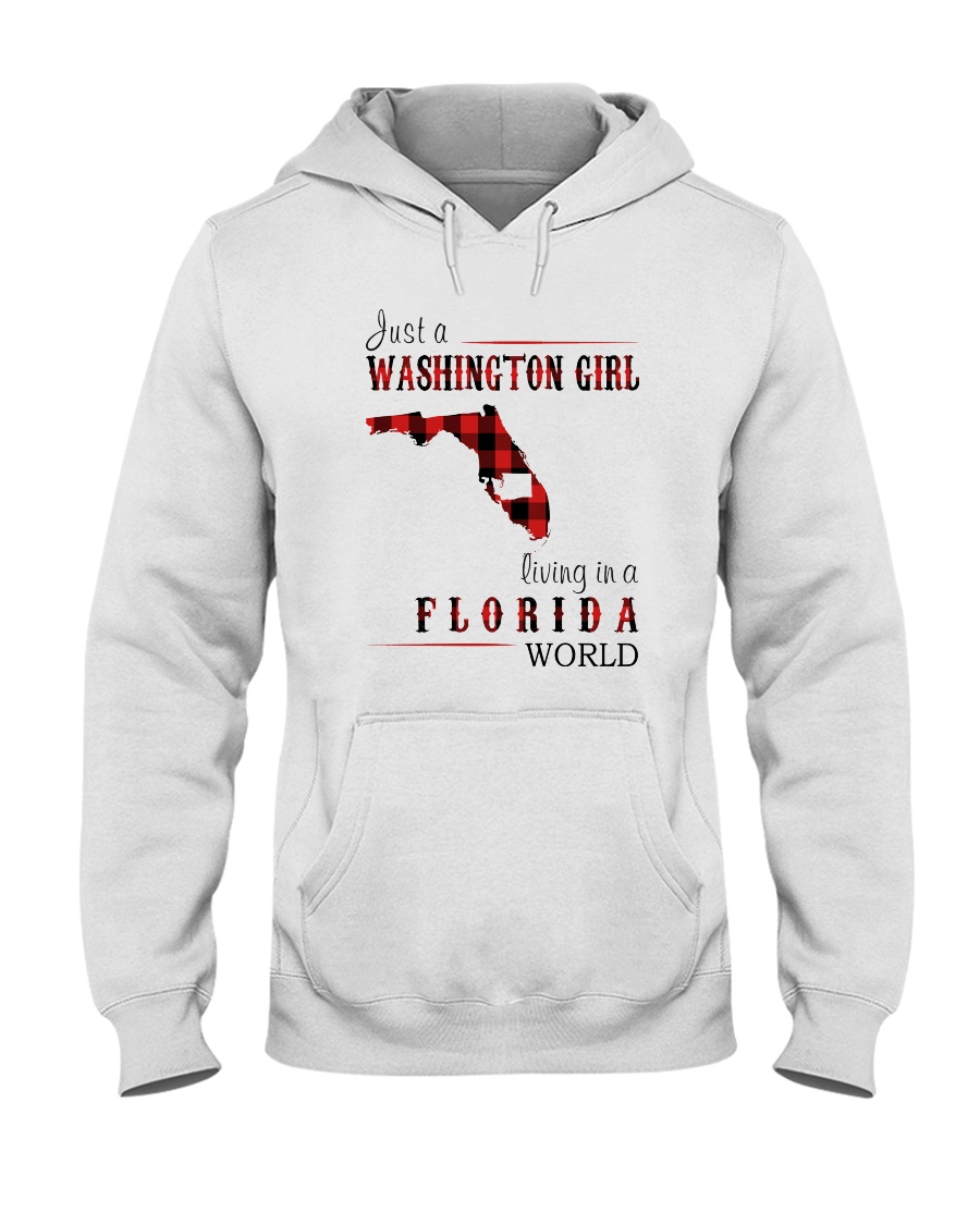 JUST A WASHINGTON GIRL IN A FLORIDA WORLD Hooded Sweatshirt