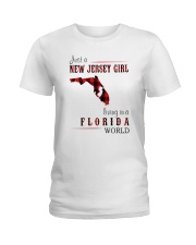 JUST A NEW JERSEY GIRL IN A FLORIDA WORLD Ladies T-Shirt thumbnail