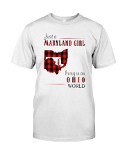 JUST A MARYLAND GIRL IN AN OHIO WORLD Classic T-Shirt thumbnail