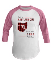 JUST A MARYLAND GIRL IN AN OHIO WORLD Baseball Tee thumbnail