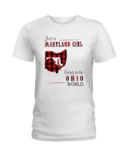 JUST A MARYLAND GIRL IN AN OHIO WORLD Ladies T-Shirt thumbnail