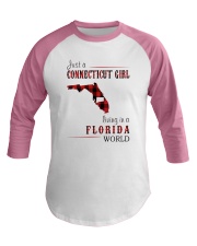 JUST A CONNECTICUT GIRL IN A FLORIDA WORLD Baseball Tee thumbnail
