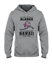 LIVE IN ALASKA BUT I'LL HAVE HAWAII IN MY DNA Hooded Sweatshirt thumbnail