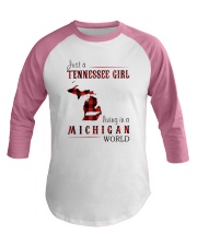 JUST A TENNESSEE GIRL IN A MICHIGAN WORLD Baseball Tee thumbnail