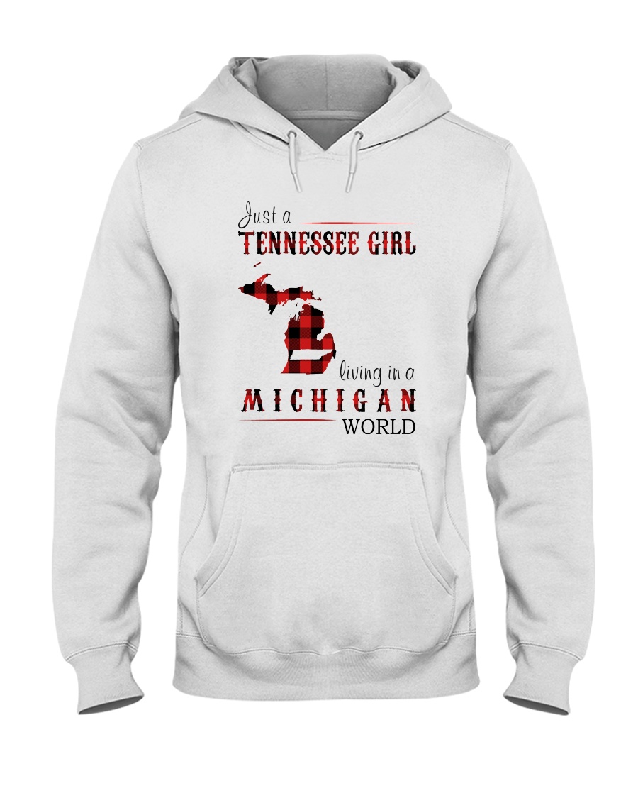 JUST A TENNESSEE GIRL IN A MICHIGAN WORLD Hooded Sweatshirt