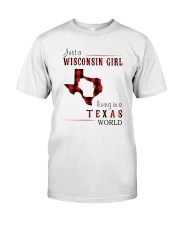 JUST A WISCONSIN GIRL IN A TEXAS WORLD Classic T-Shirt thumbnail