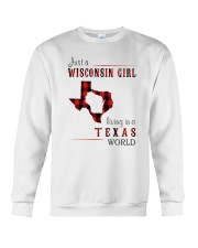 JUST A WISCONSIN GIRL IN A TEXAS WORLD Crewneck Sweatshirt thumbnail