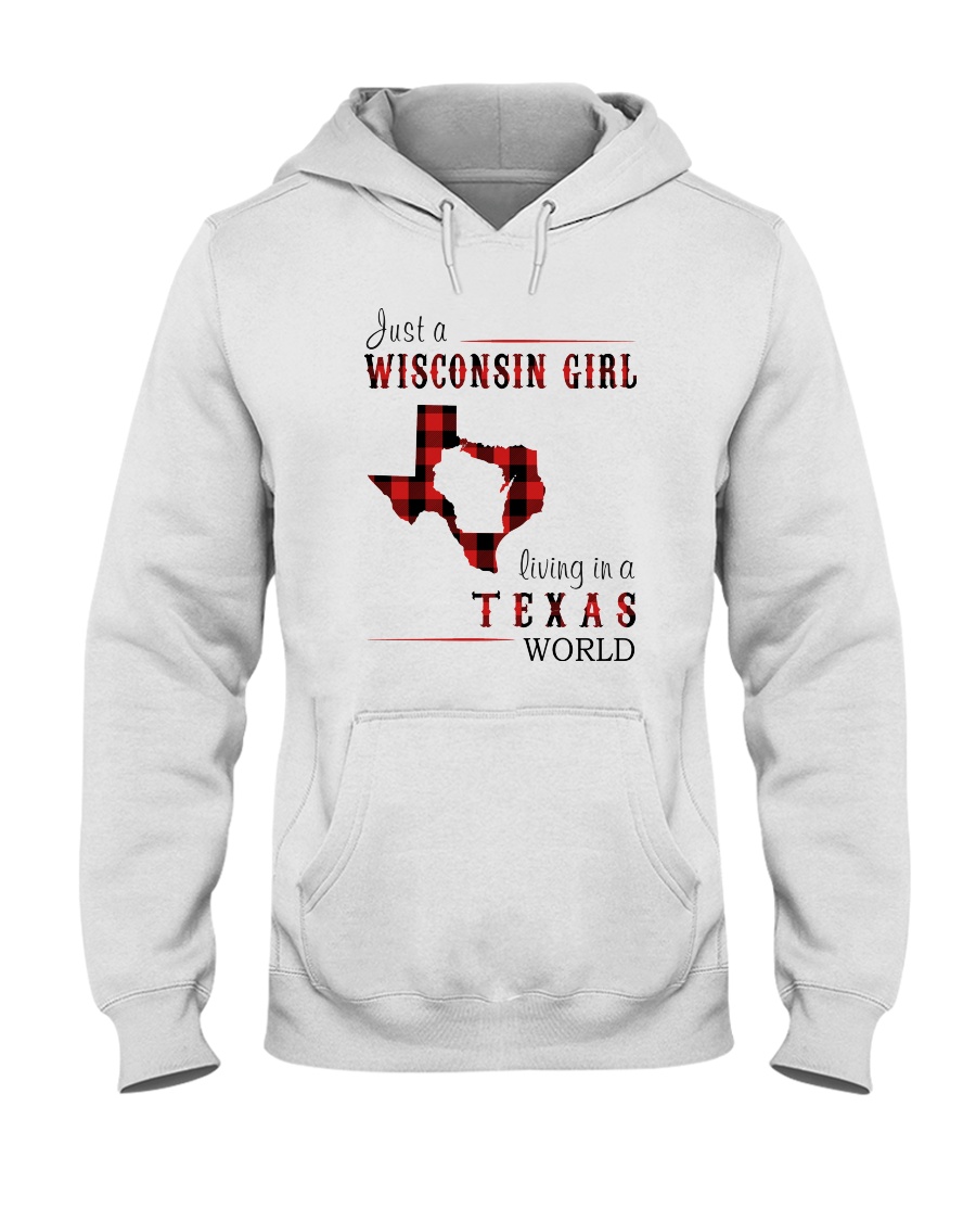 JUST A WISCONSIN GIRL IN A TEXAS WORLD Hooded Sweatshirt