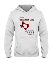 JUST A WISCONSIN GIRL IN A TEXAS WORLD Hooded Sweatshirt front