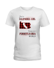 JUST A CALIFORNIA GIRL IN A PENNSYLVANIA WORLD Ladies T-Shirt thumbnail
