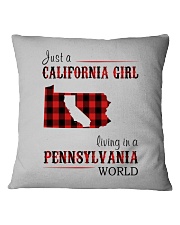 JUST A CALIFORNIA GIRL IN A PENNSYLVANIA WORLD Square Pillowcase thumbnail
