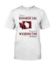 JUST A WISCONSIN GIRL IN A WASHINGTON WORLD Classic T-Shirt thumbnail
