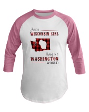 JUST A WISCONSIN GIRL IN A WASHINGTON WORLD Baseball Tee thumbnail