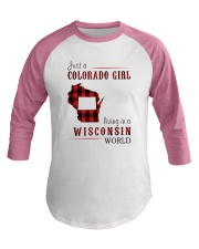 JUST A COLORADO GIRL IN A WISCONSIN WORLD Baseball Tee thumbnail
