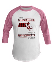 JUST A CALIFORNIA GIRL IN A MASSACHUSETTS WORLD Baseball Tee thumbnail