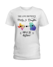 TEXAS GEORGIA THE LOVE MOTHER AND DAUGHTER Ladies T-Shirt thumbnail
