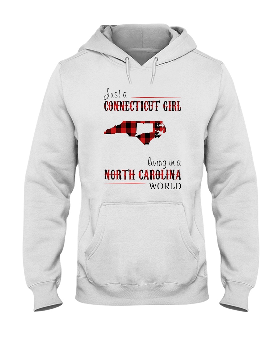 JUST A CONNECTICUT GIRL IN A NORTH CAROLINA WORLD Hooded Sweatshirt