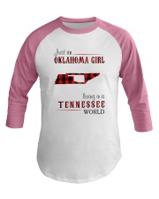 JUST AN OKLAHOMA GIRL IN A TENNESSEE WORLD Baseball Tee thumbnail