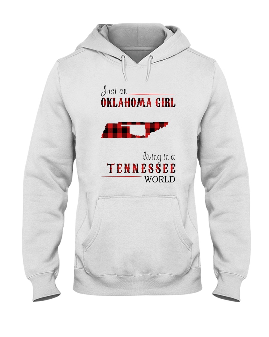 JUST AN OKLAHOMA GIRL IN A TENNESSEE WORLD Hooded Sweatshirt