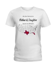 FLORIDA TEXAS FATHER AND DAUGHTER Ladies T-Shirt thumbnail