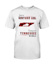 JUST A KENTUCKY GIRL IN A TENNESSEE WORLD Classic T-Shirt front