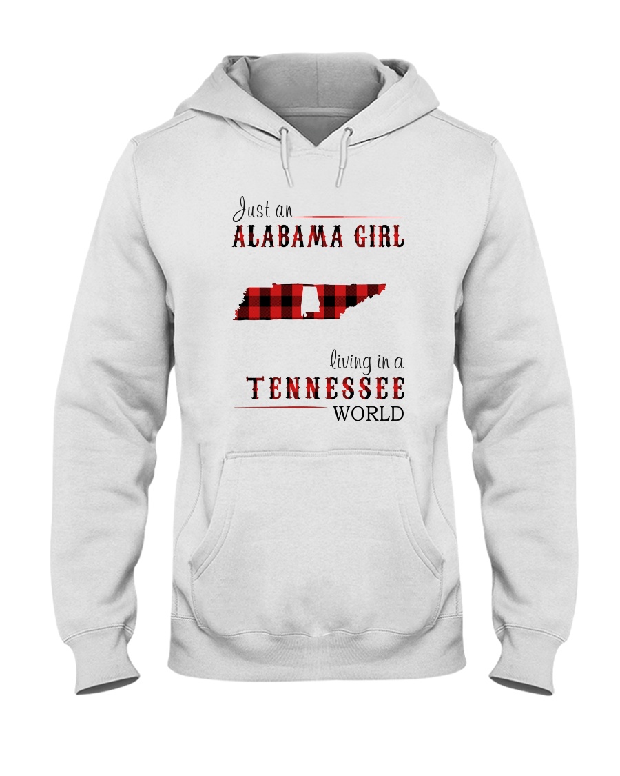 JUST AN ALABAMA GIRL IN A TENNESSEE WORLD Hooded Sweatshirt