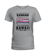 LIVE IN KANSAS BUT I'LL HAVE HAWAII IN MY DNA Ladies T-Shirt front
