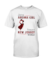 JUST AN ARIZONA GIRL IN A NEW JERSEY WORLD Classic T-Shirt thumbnail