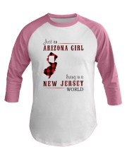 JUST AN ARIZONA GIRL IN A NEW JERSEY WORLD Baseball Tee thumbnail