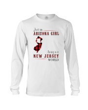 JUST AN ARIZONA GIRL IN A NEW JERSEY WORLD Long Sleeve Tee thumbnail