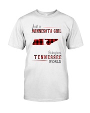 JUST A MINNESOTA GIRL IN A TENNESSEE WORLD Classic T-Shirt thumbnail