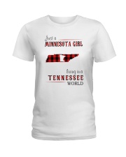 JUST A MINNESOTA GIRL IN A TENNESSEE WORLD Ladies T-Shirt thumbnail