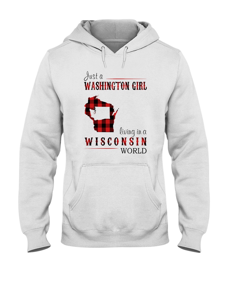JUST A WASHINGTON GIRL IN A WISCONSIN WORLD Hooded Sweatshirt