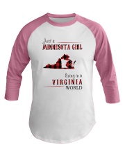 JUST A MINNESOTA GIRL IN A VIRGINIA WORLD Baseball Tee thumbnail