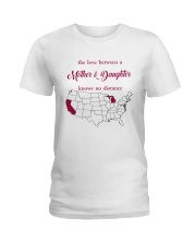 MICHIGAN CALIFORNIA THE LOVE MOTHER AND DAUGHTER Ladies T-Shirt thumbnail