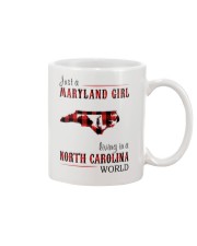 JUST A MARYLAND GIRL IN A NORTH CAROLINA WORLD Mug thumbnail