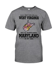 LIVE IN WEST VIRGINIA BUT MARYLAND IN MY DNA Classic T-Shirt thumbnail