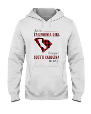 JUST A CALIFORNIA GIRL IN A SOUTH CAROLINA WORLD Hooded Sweatshirt front