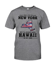 LIVE IN NEW YORK BUT I'LL HAVE HAWAII IN MY DNA Classic T-Shirt thumbnail