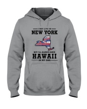 LIVE IN NEW YORK BUT I'LL HAVE HAWAII IN MY DNA Hooded Sweatshirt thumbnail