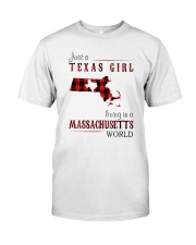 JUST A TEXAS GIRL IN A MASSACHUSETTS WORLD Classic T-Shirt thumbnail