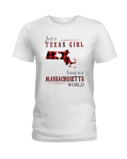 JUST A TEXAS GIRL IN A MASSACHUSETTS WORLD Ladies T-Shirt thumbnail