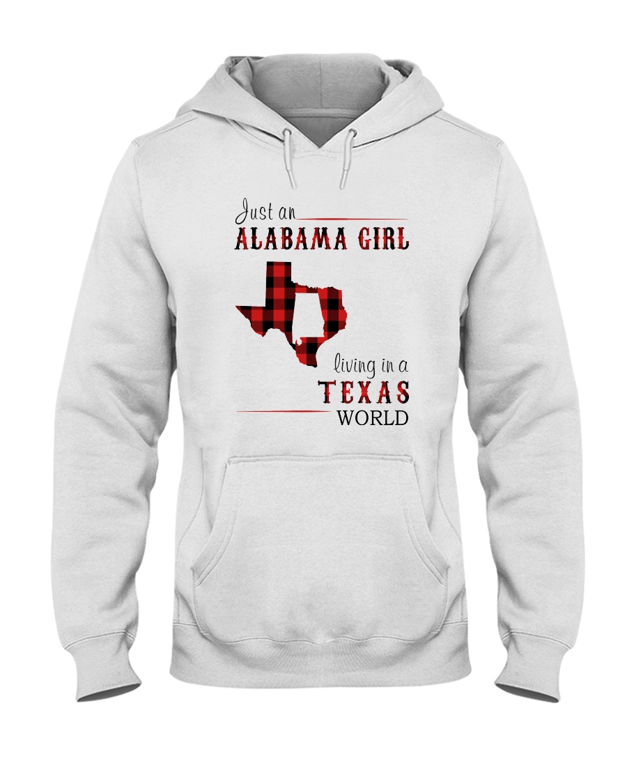 JUST AN ALABAMA GIRL IN A TEXAS WORLD Hooded Sweatshirt