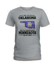 LIVE IN OKLAHOMA BUT I'LL HAVE MINNESOTA IN MY DNA Ladies T-Shirt front