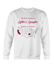 CALIFORNIA ARKANSAS THE LOVE MOTHER AND DAUGHTER Crewneck Sweatshirt thumbnail